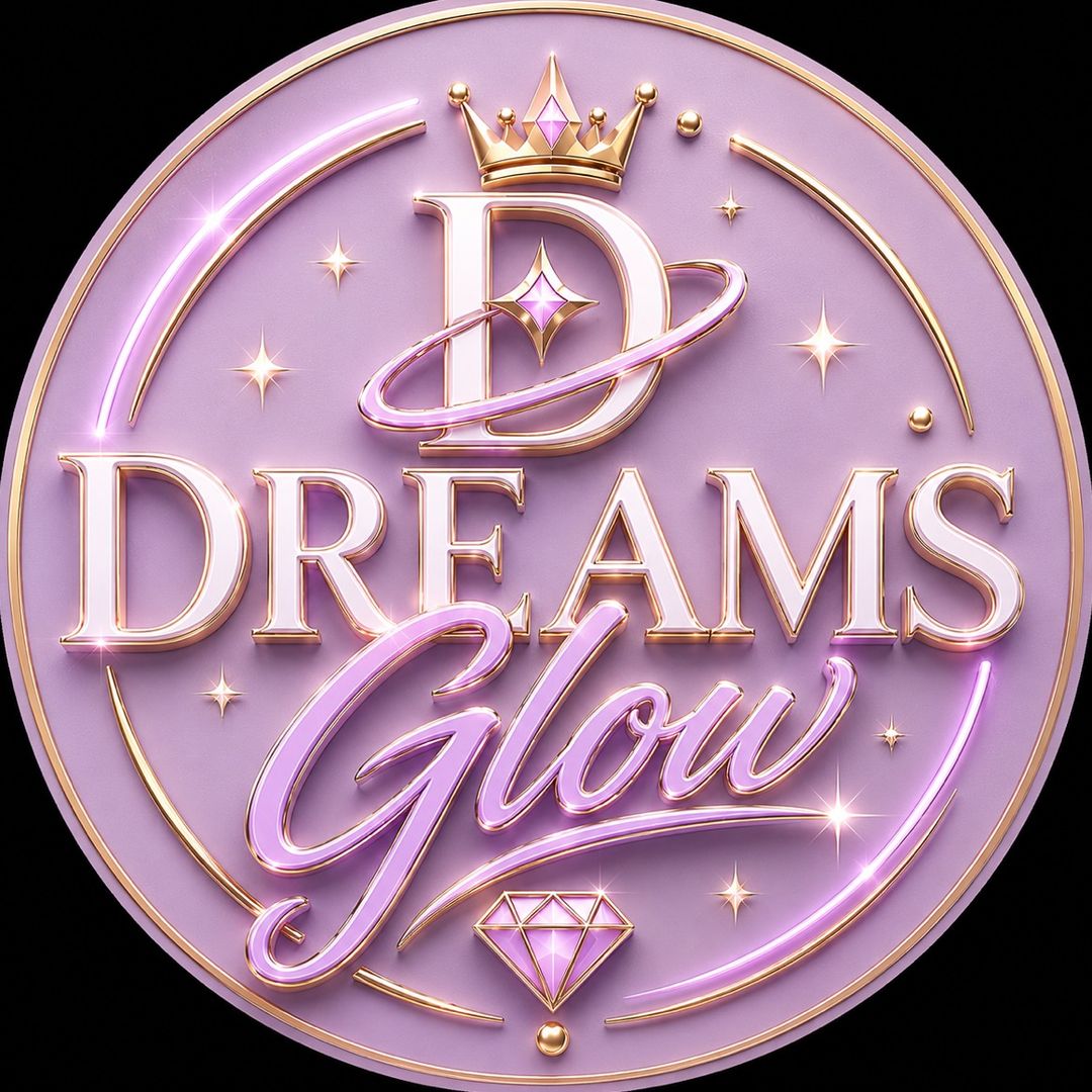 Dreams Glow ✨