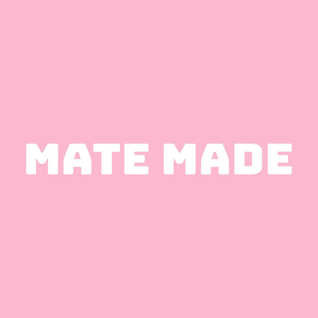 MATE MADE