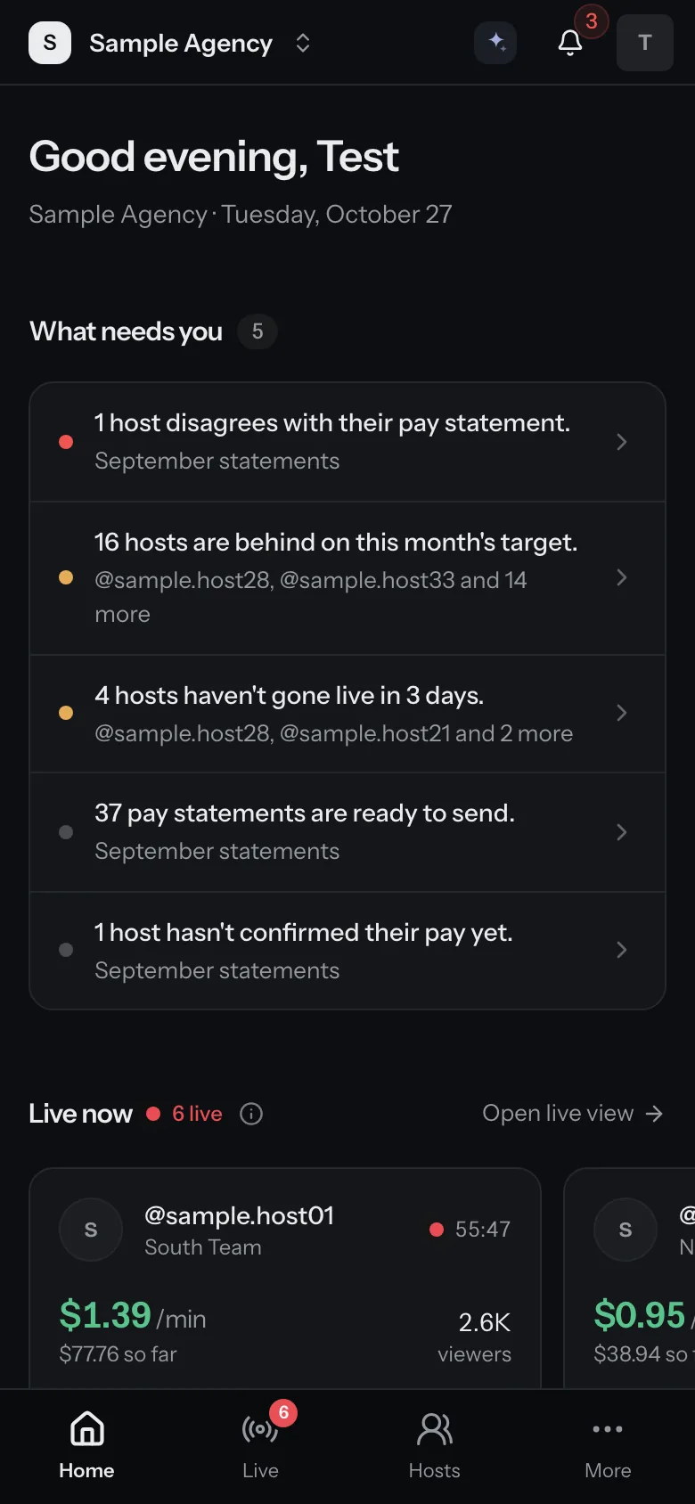Agency home on a phone. What needs you today and the hosts who are live now. Sample data.