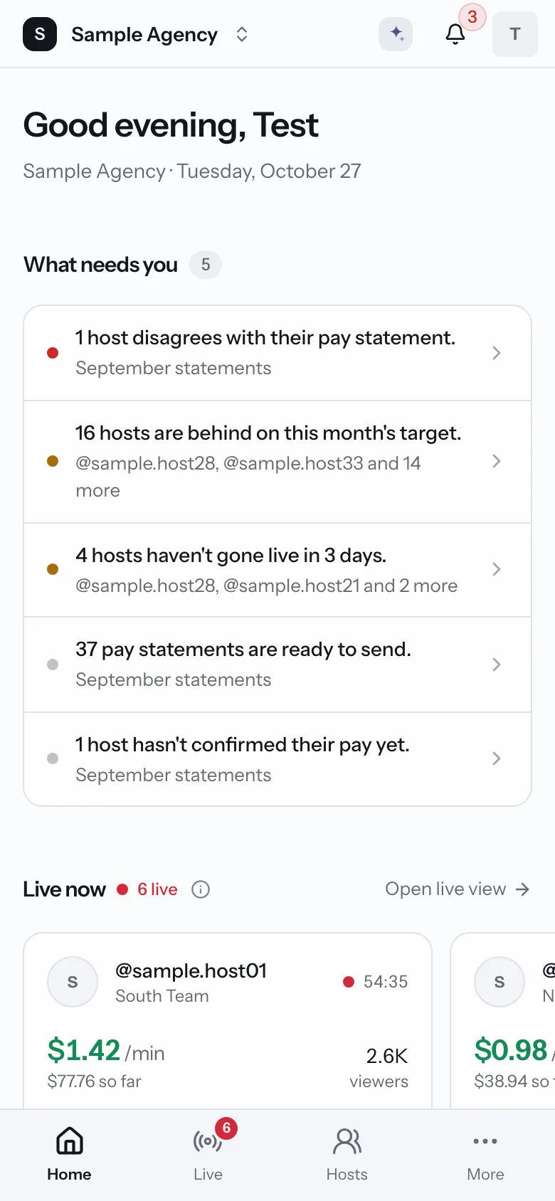 Agency home on a phone. What needs you today and the hosts who are live now. Sample data.